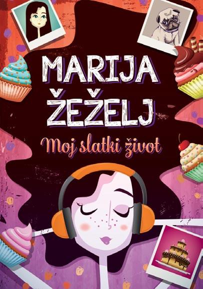 MOJ SLATKI ŽIVOT 