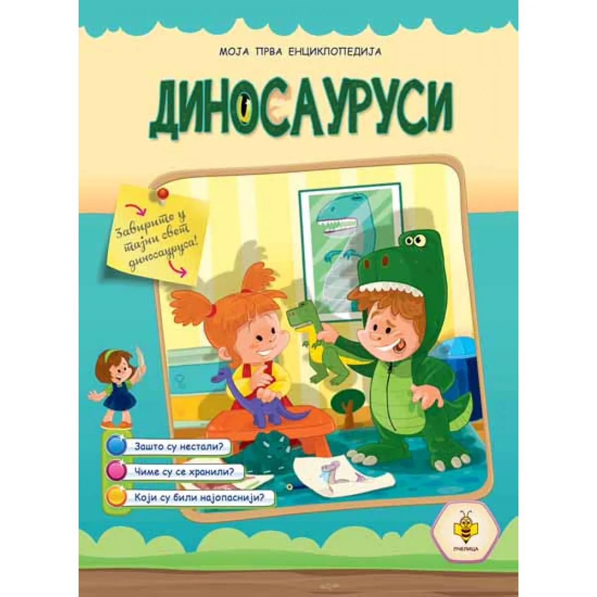 MOJA PRVA ENCIKLOPEDIJA Dinosaurusi 