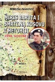 MIRIS BARUTA I SMRTI NA KOSOVU I METOHIJI 1998 