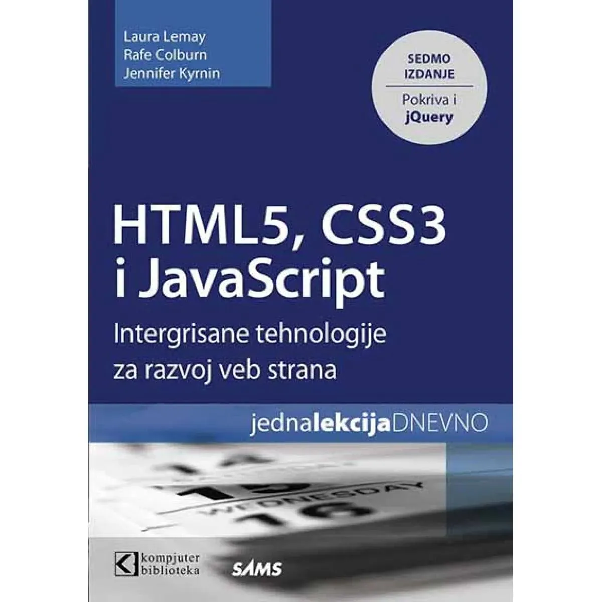HTML5 CSS3 I JAVA SCRIPT Intergrisane tehnologije za razvoj veb strana 