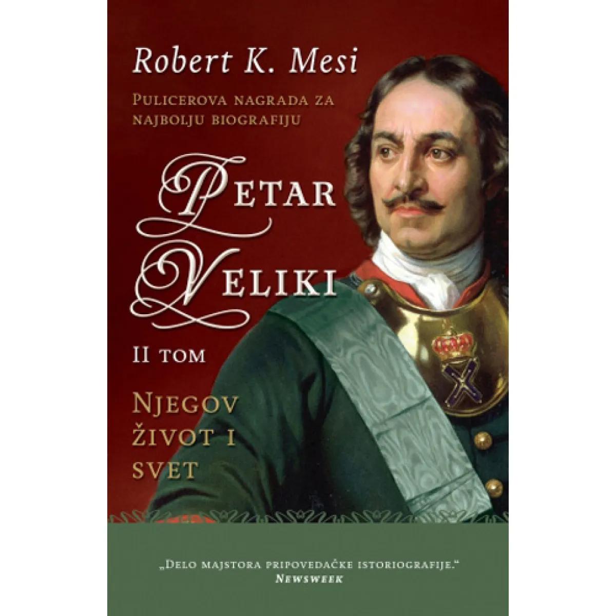 PETAR VELIKI Njegov život i svet II tom 