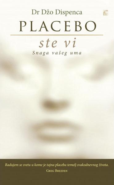 PLACEBO STE VI SNAGA VAŠEG UMA 