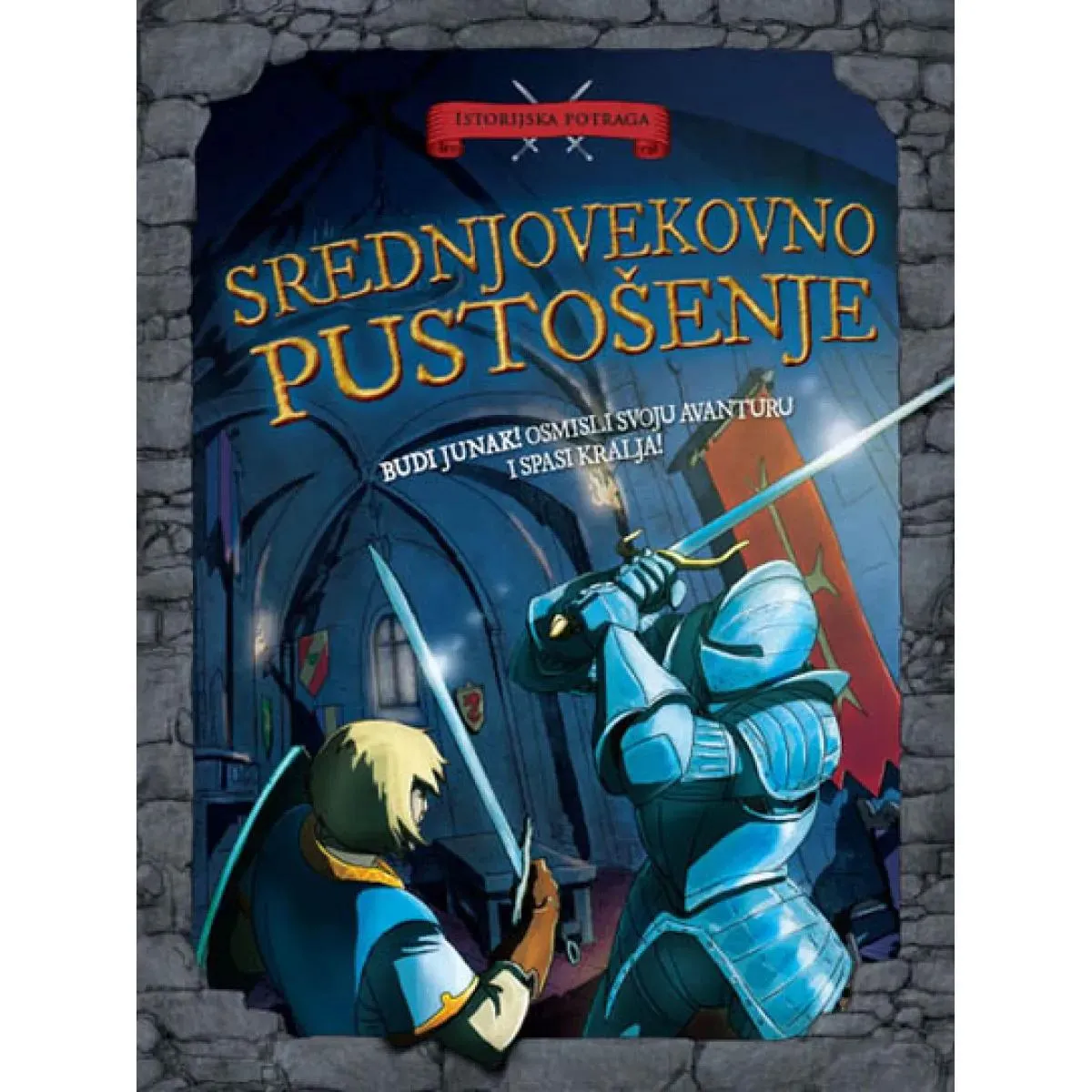 Istorijska potraga SREDNJOVEKOVNO PUSTOŠENJE 