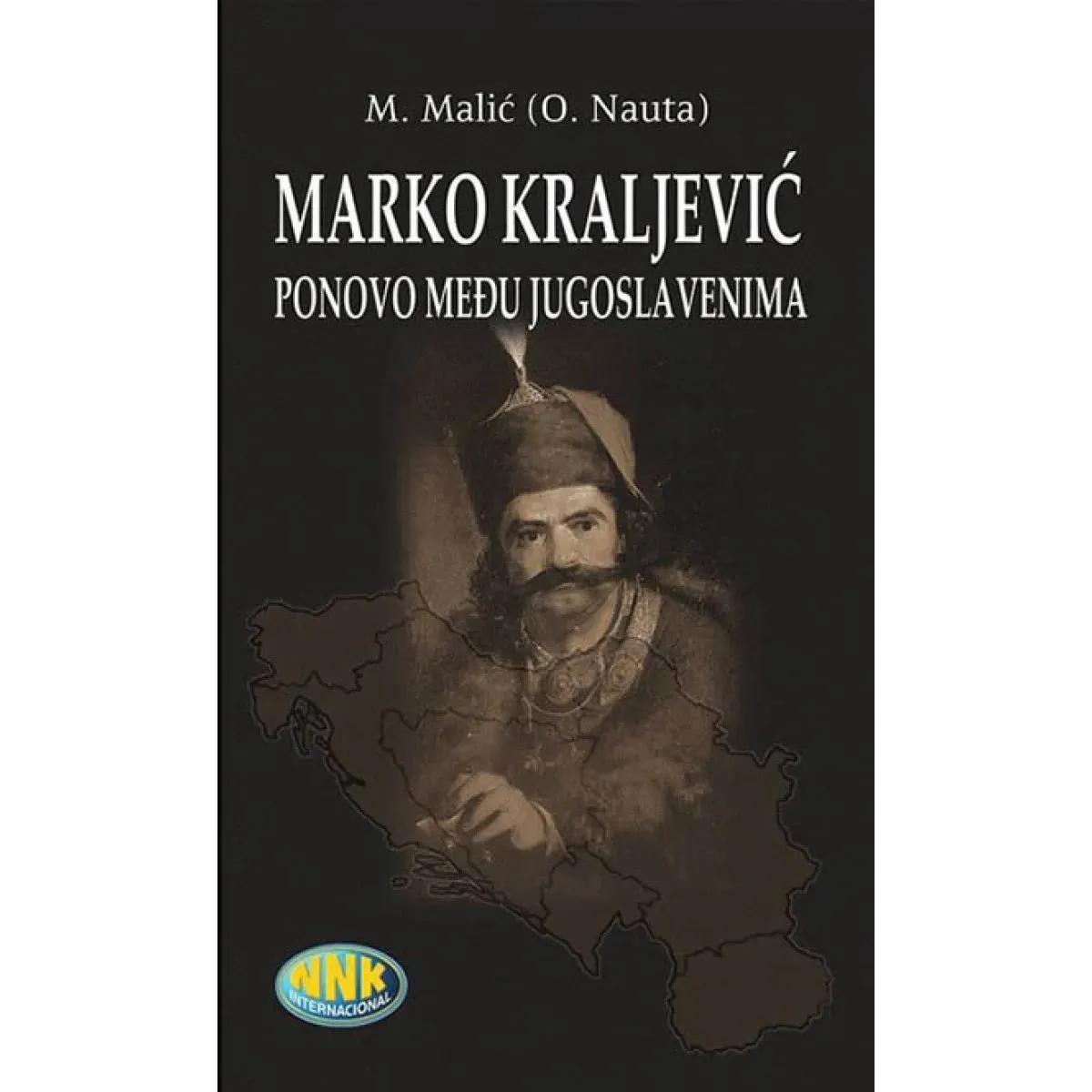 KRALJEVIĆ MARKO PONOVO MEĐU JUGOSLAVENIMA 