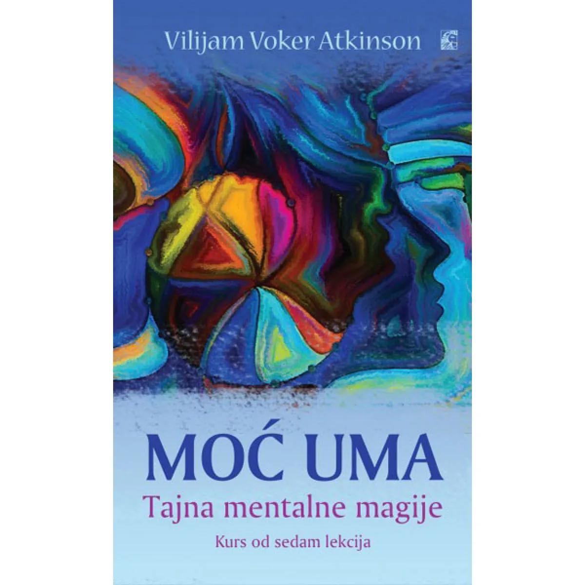 MOĆ UMA Tajna mentalne magije 