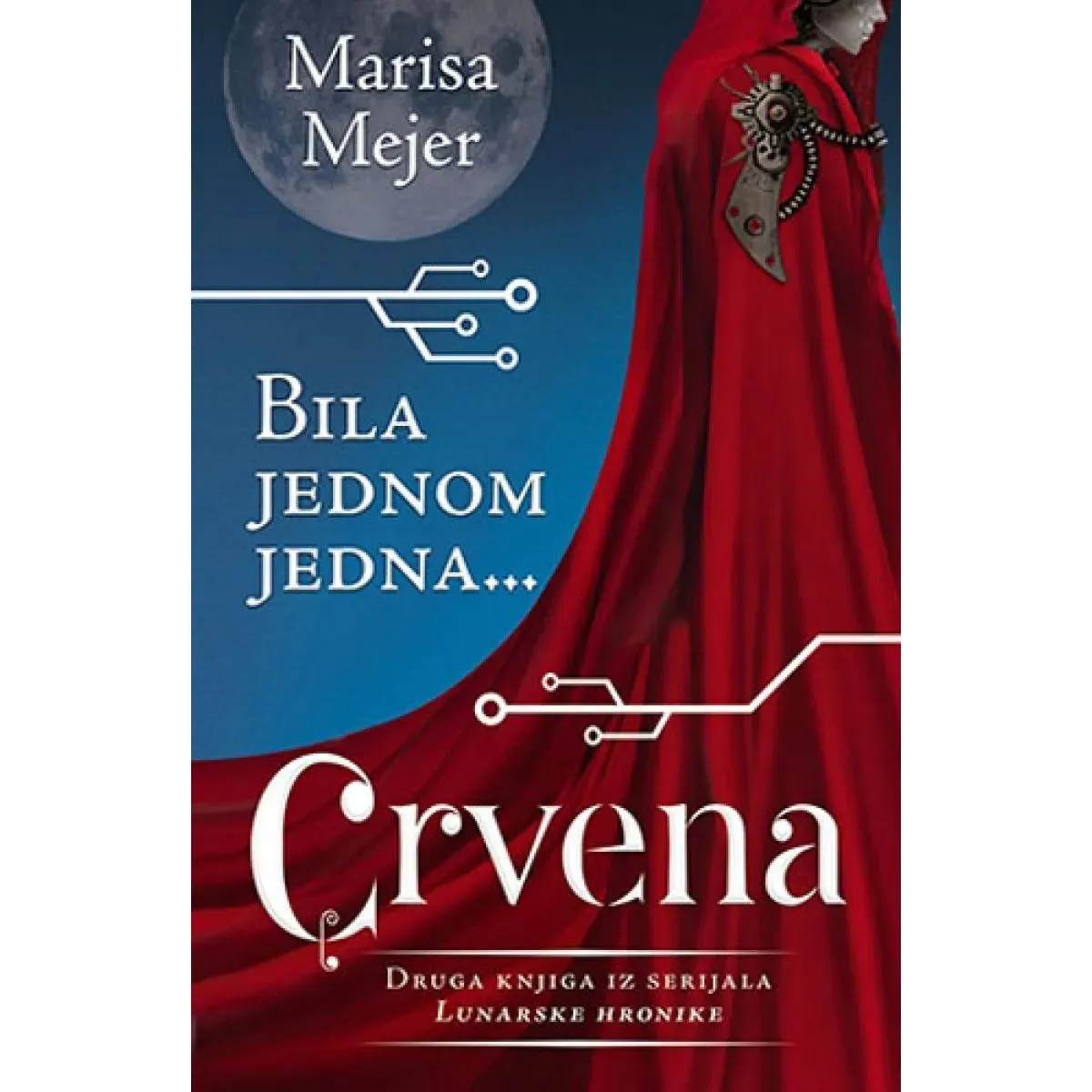 BILA JEDNOM JEDNA CRVENA Lunarske hronike II 