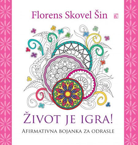 ŽIVOT JE IGRA Afirmativna bojanka za odrasle 