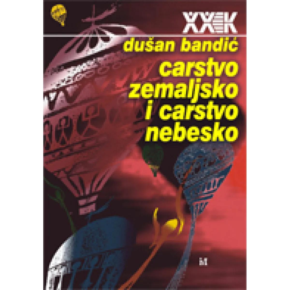 CARSTVO ZEMALJSKO CARSTVO NEBESKO 