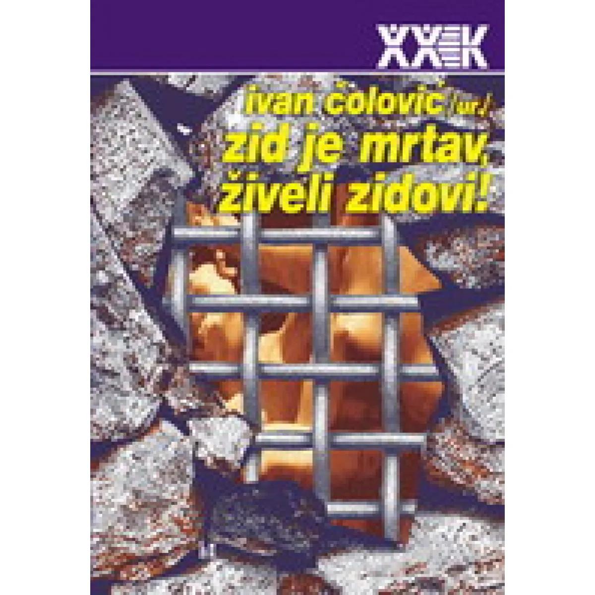 ZID JE MRTAV ŽIVELI ZIDOVI 