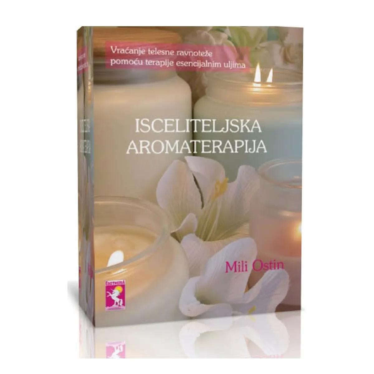 ISCELITELJSKA AROMATERAPIJA 
