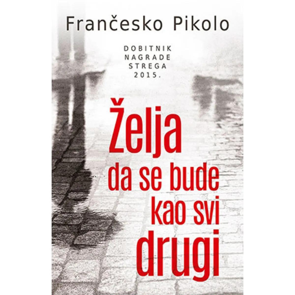 ŽELJA DA SE BUDE KAO SVI DRUGI 