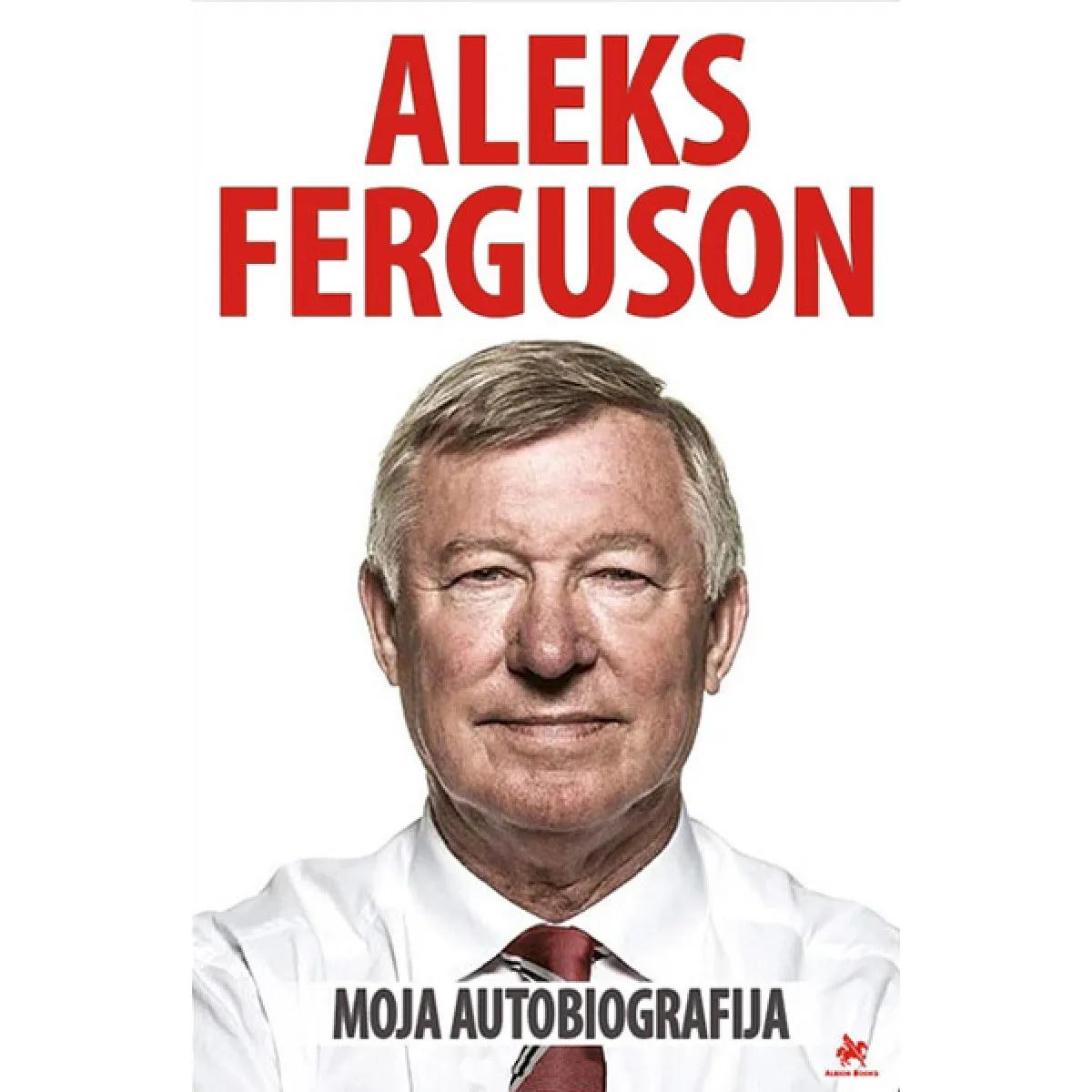 MOJA AUTOBIOGRAFIJA Aleks Ferguson 