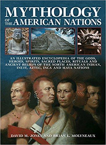 Mythology of the American Nations 