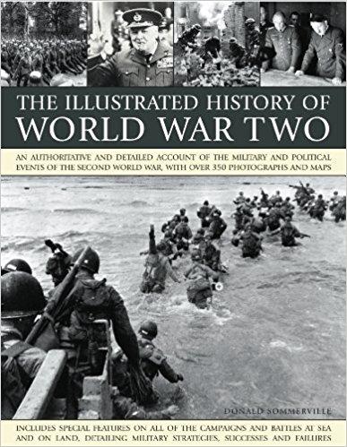 THE ILLUSTRATED HISTORY OF WORLD WAR TWO 