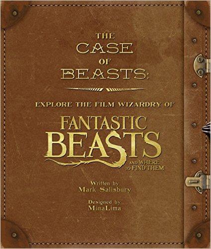 The Case of Beasts: Explore the Film Wizardry of Fantastic Beasts 