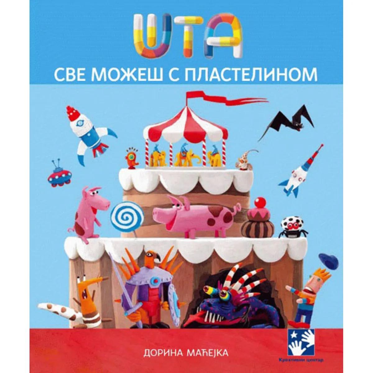 ŠTA SVE MOŽEŠ S PLASTELINOM 