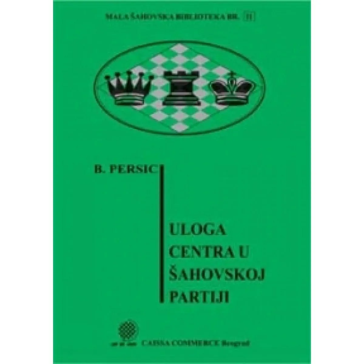 ULOGA CENTRA U ŠAHOVSKOJ PARTIJI 