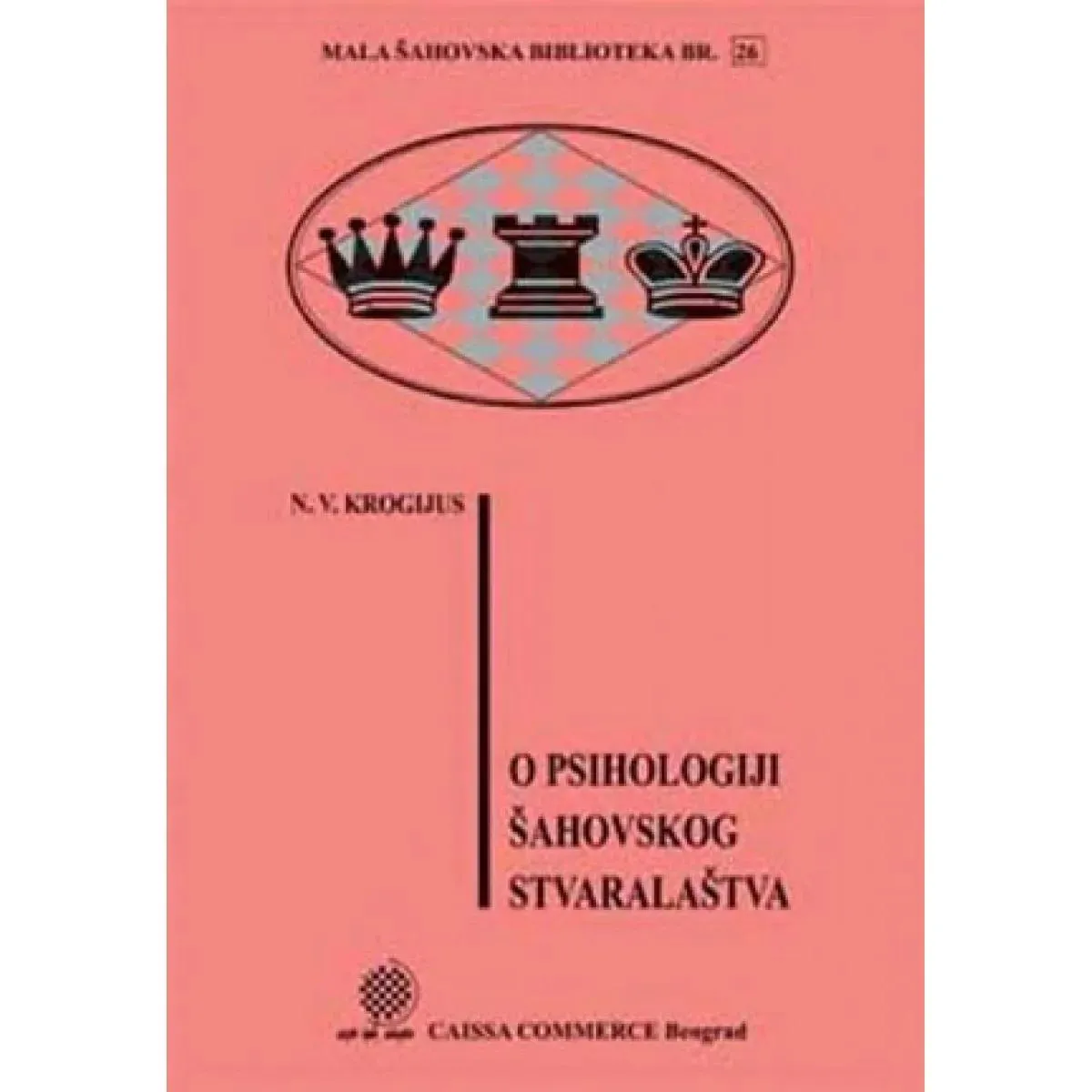 O PSIHOLOGIJI ŠAHOVSKOG STVARALAŠTVA 