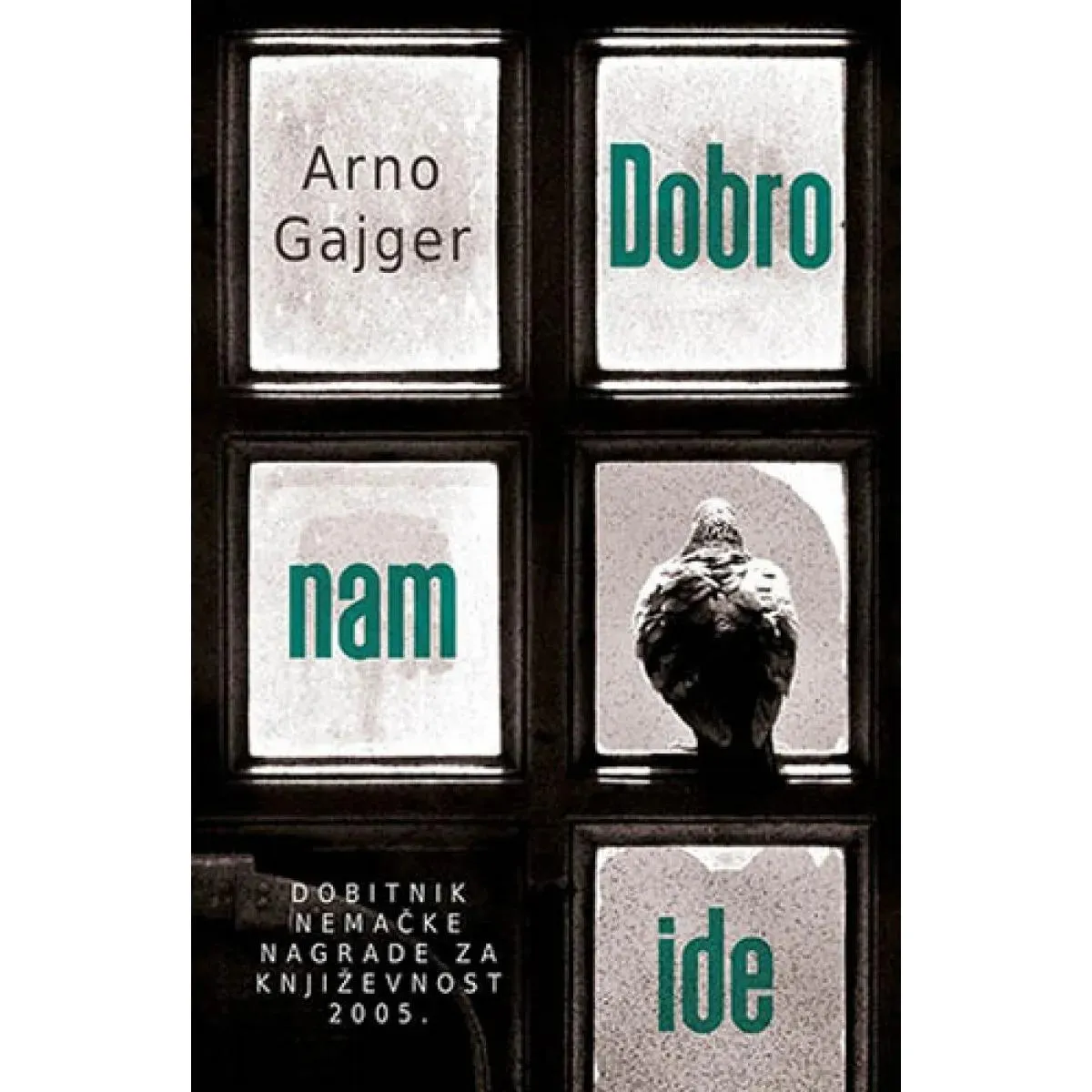 DOBRO NAM IDE 