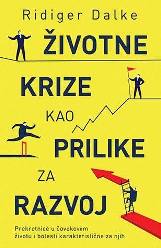ŽIVOTNE KRIZE KAO PRILIKE ZA RAZVOJ 