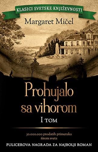 PROHUJALO SA VIHOROM I tom 