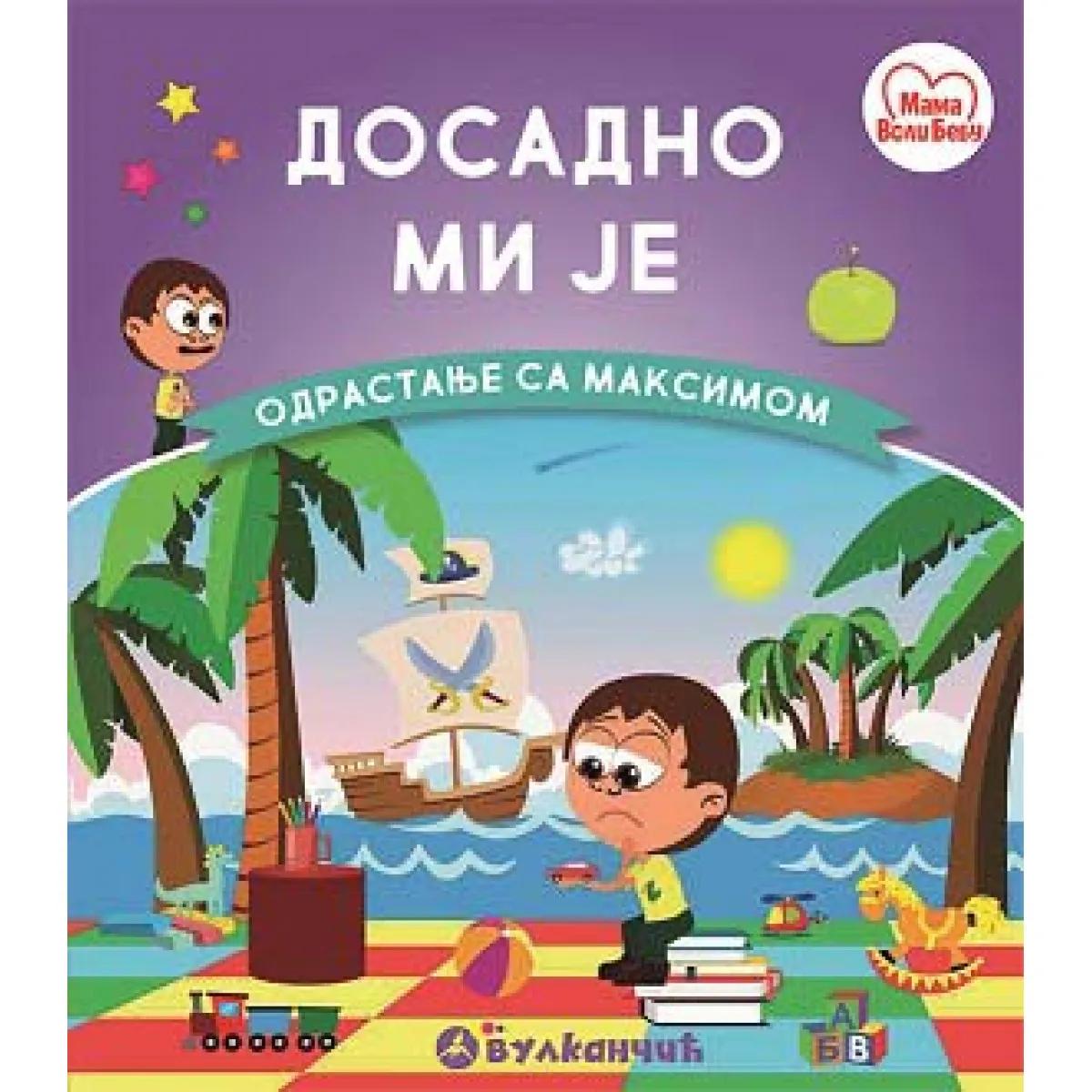 Odrastanje sa Maksimom DOSADNO MI JE 