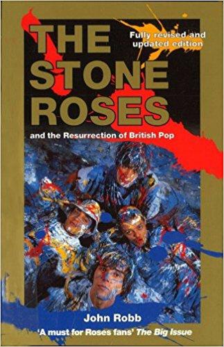 The Stone Roses And The Resurrection Of British Pop 