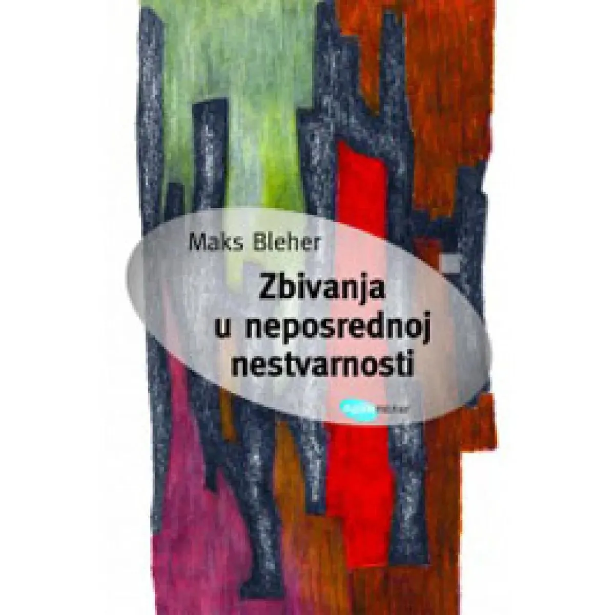 ZBIVANJA U NEPOSREDNOJ NESTVARNOSTI 