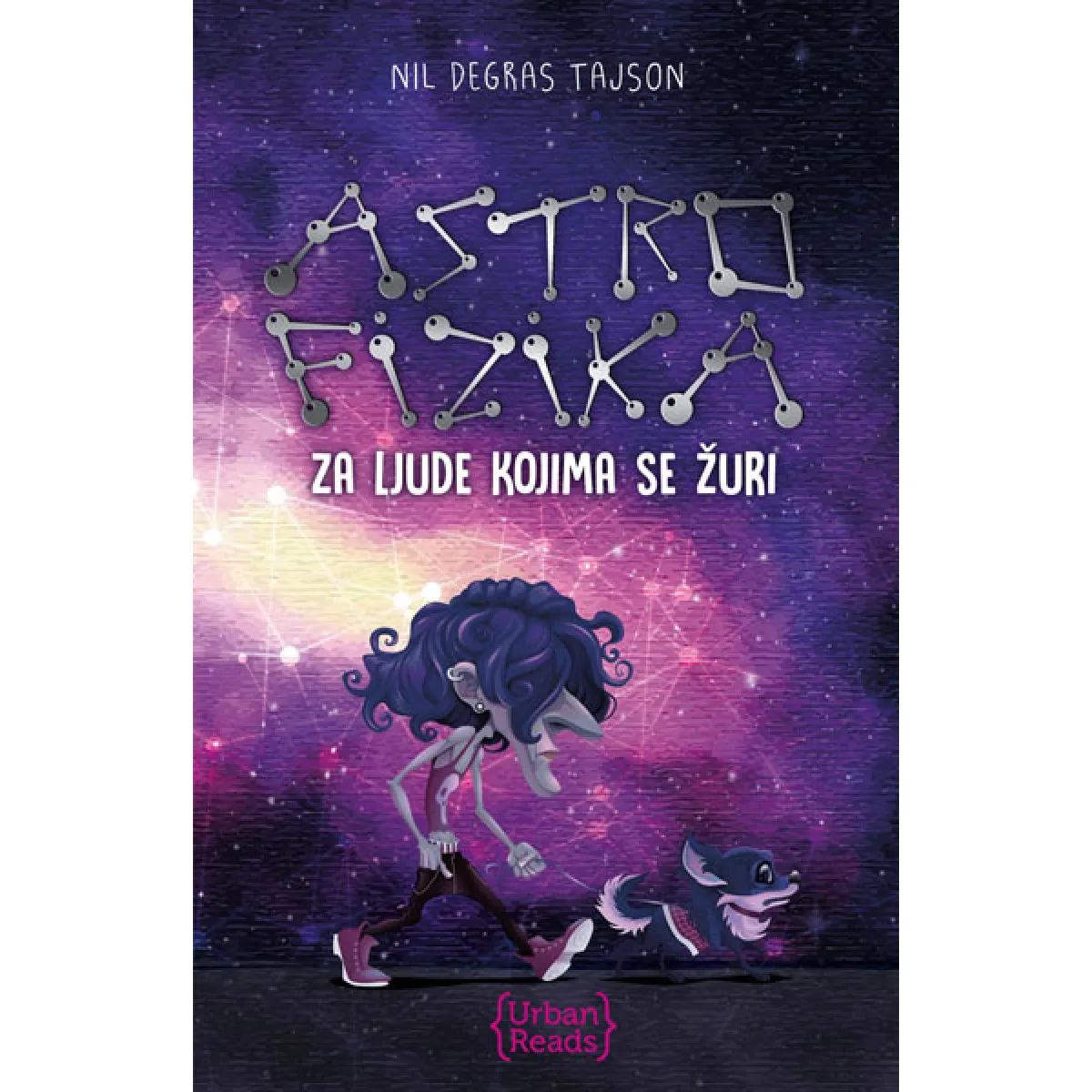 ASTROFIZIKA ZA LJUDE KOJI SU U ŽURBI 