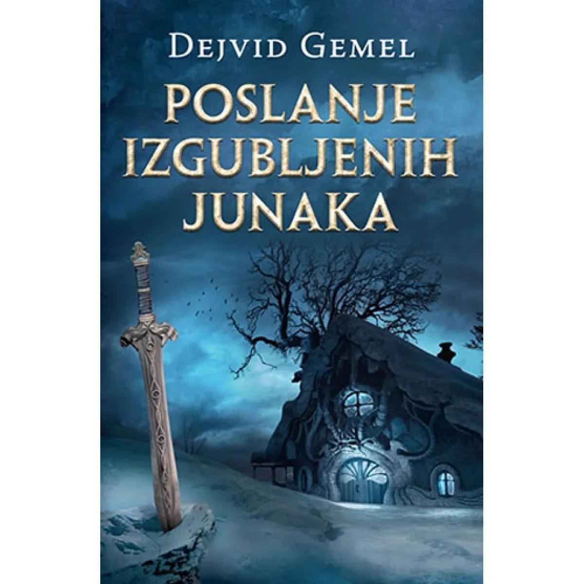POSLANJE IZGUBLJENIH JUNAKA 