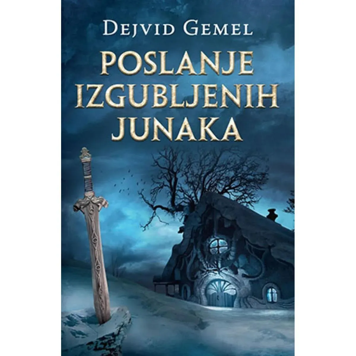 POSLANJE IZGUBLJENIH JUNAKA 