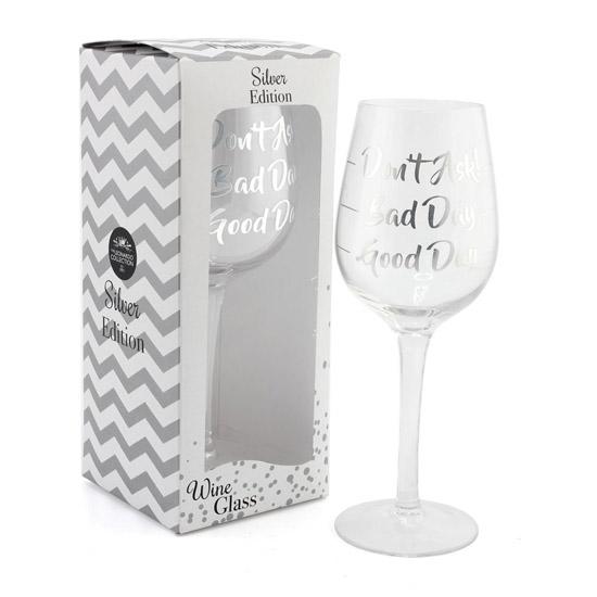 SILVER DONT ASK WINE GLASS 
