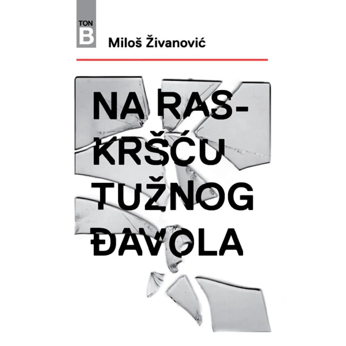 NA RASKRŠĆU TUŽNOG ĐAVOLA 