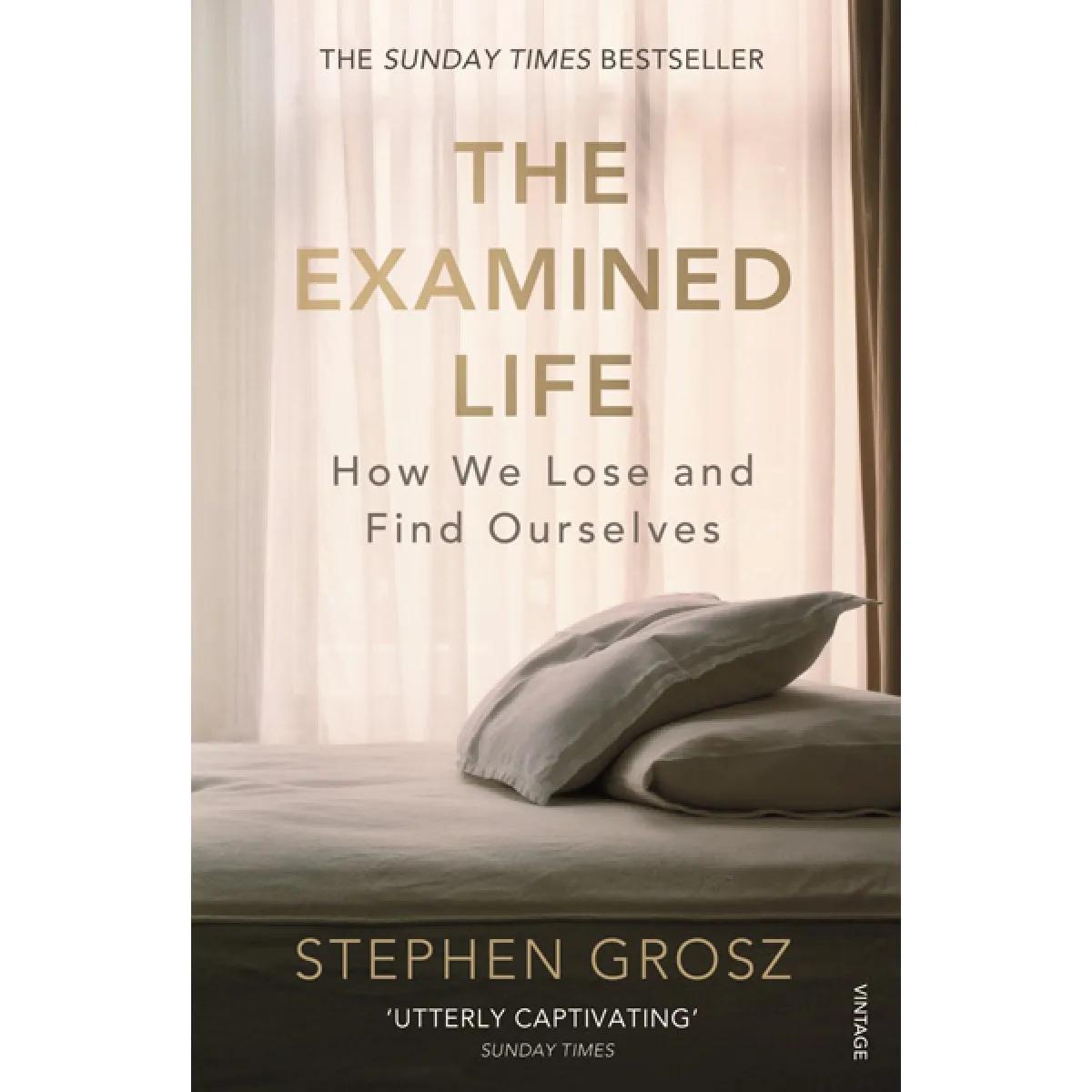THE EXAMINED LIFE 