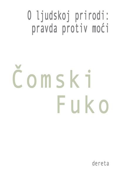 O LJUDSKOJ PRIRODI pravda protiv moći 