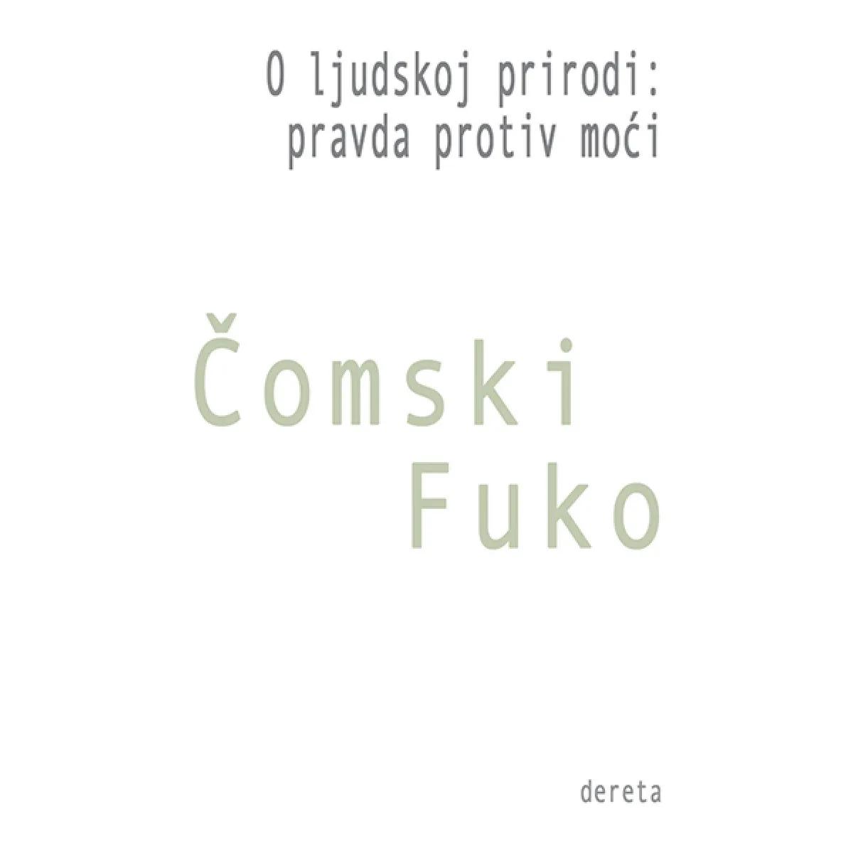 O LJUDSKOJ PRIRODI pravda protiv moći 