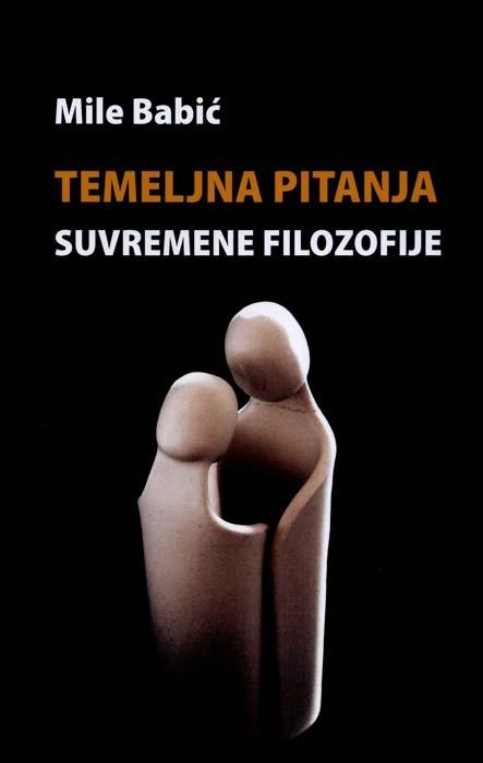 TEMELJNA PITANJA SUVREMENE FILOZOFIJE 