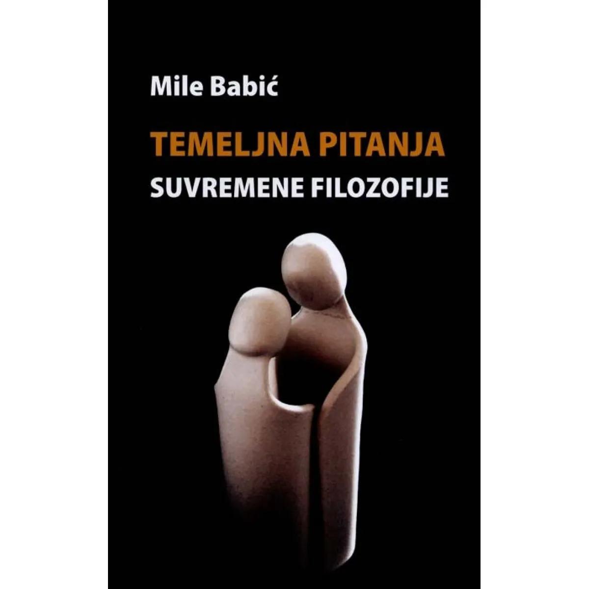 TEMELJNA PITANJA SUVREMENE FILOZOFIJE 