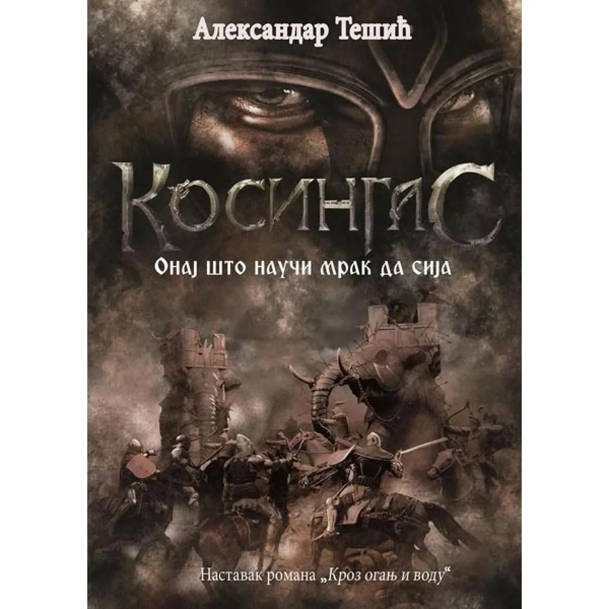 KOSINGAS Onaj što nauči mrak da sija 