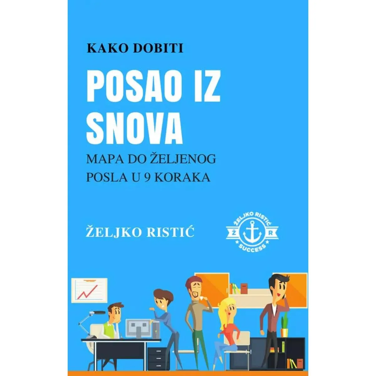 KAKO DOBITI POSAO IZ SNOVA 