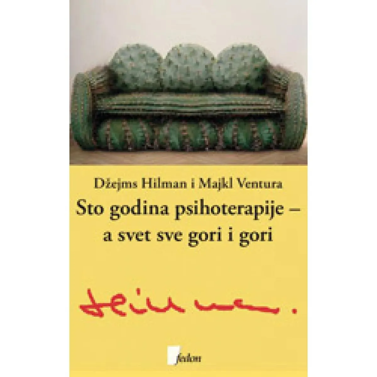 STO GODINA PSIHOTERAPIJE a svet sve gori i gori 
