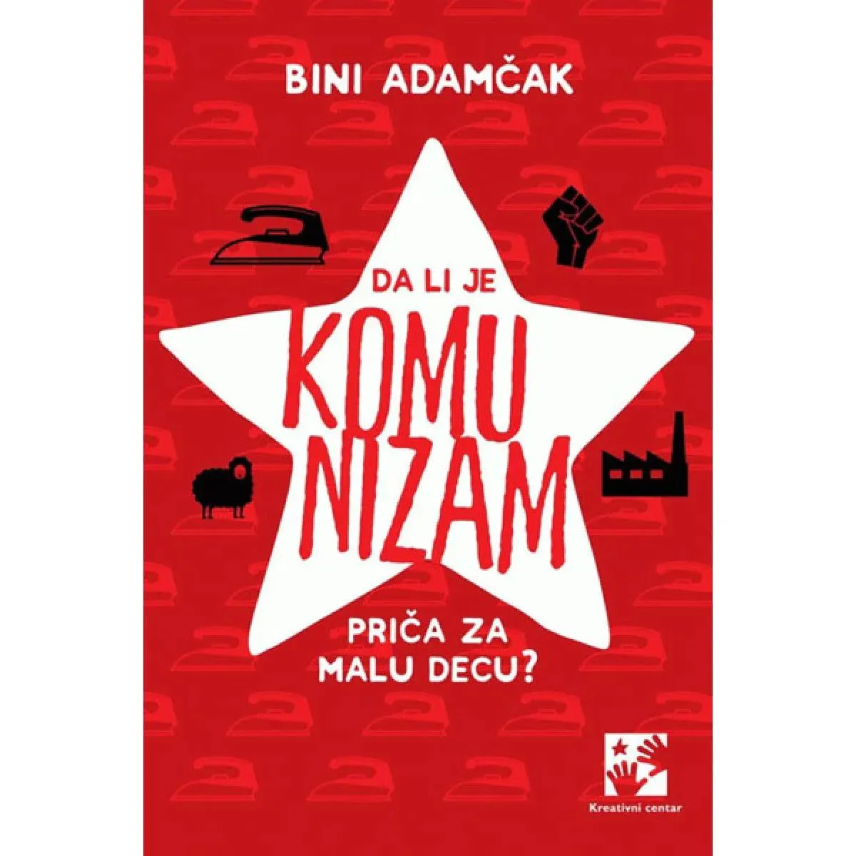 DA LI JE KOMUNIZAM PRIČA ZA MALU DECU 