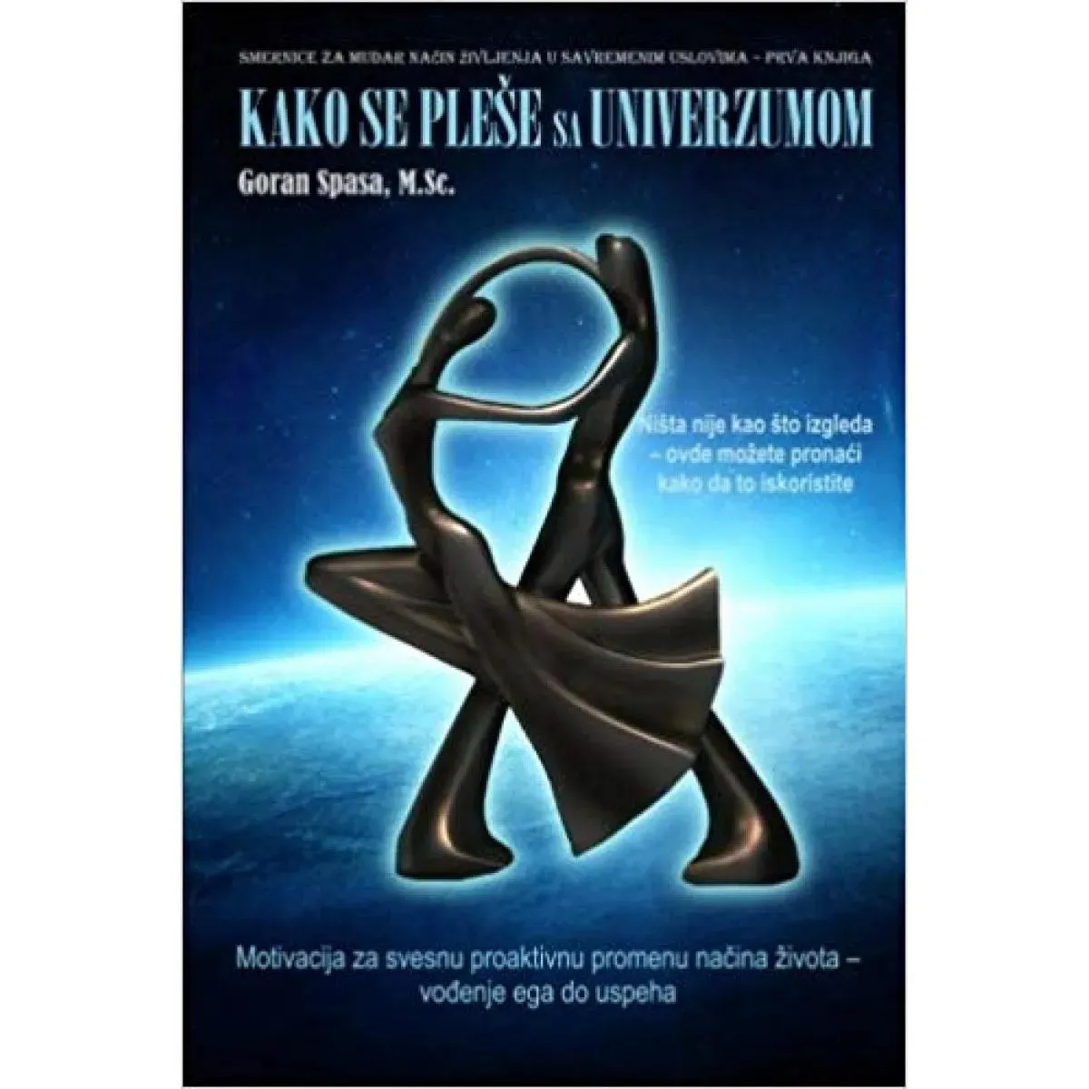 KAKO SE PLEŠE SA UNIVERZUMOM 