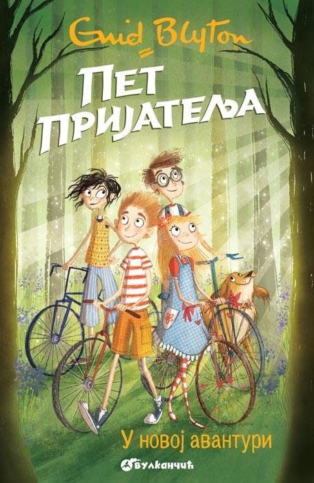 PET PRIJATELJA U NOVOJ AVANTURI 