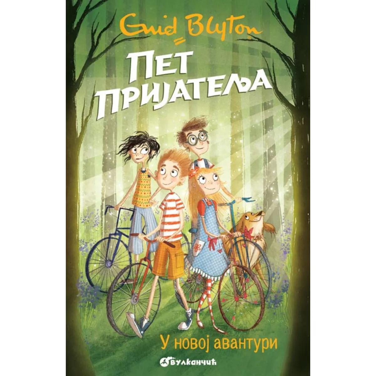 PET PRIJATELJA U NOVOJ AVANTURI 