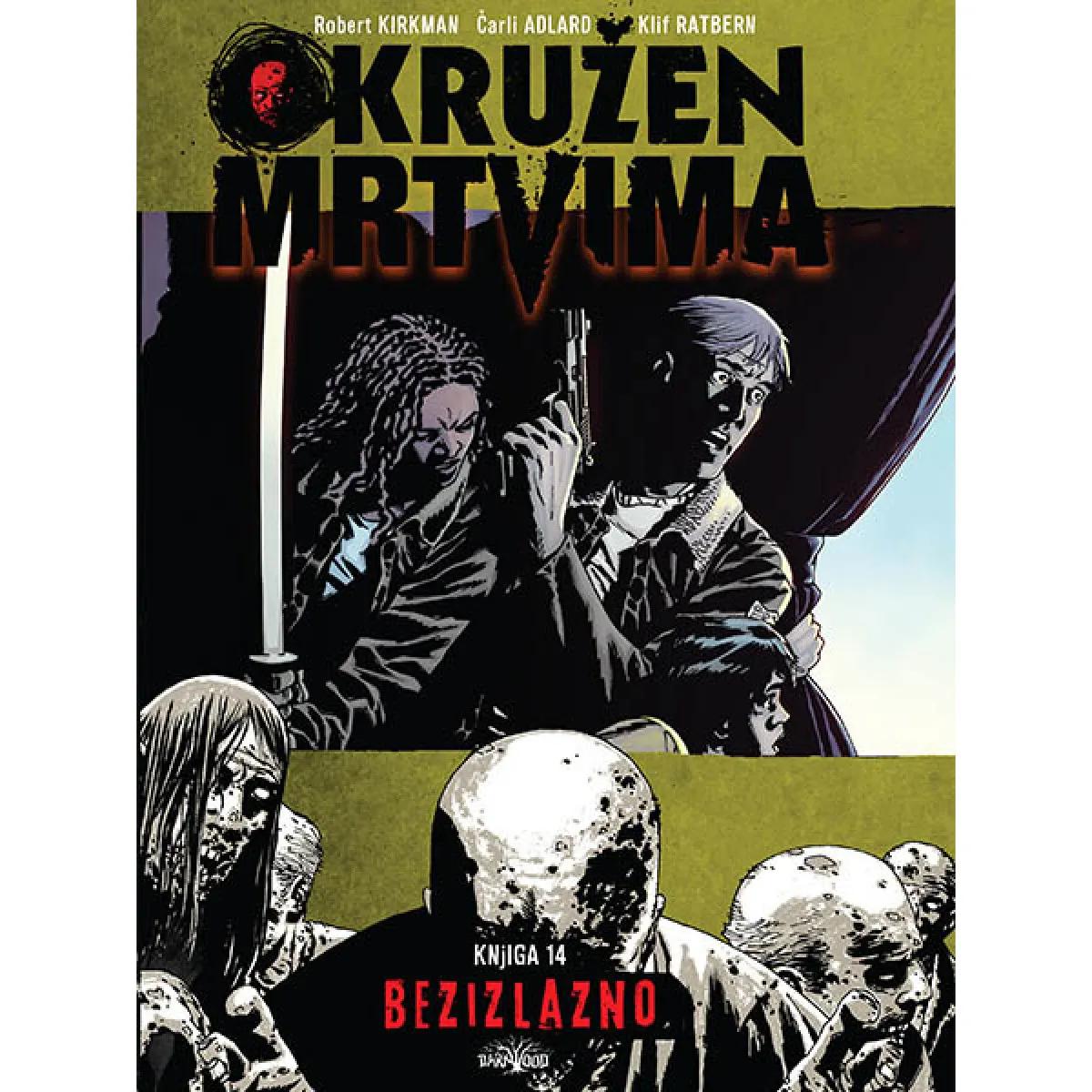 OKRUŽEN MRTVIMA 14 Bezizlazno 