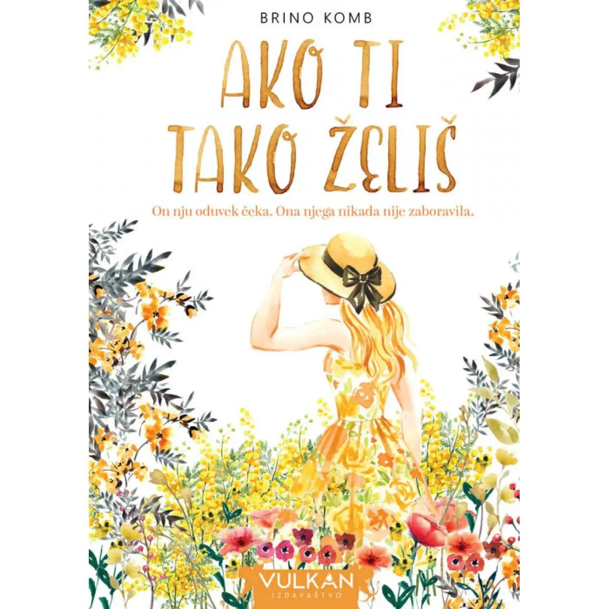 AKO TI TAKO ŽELIŠ 