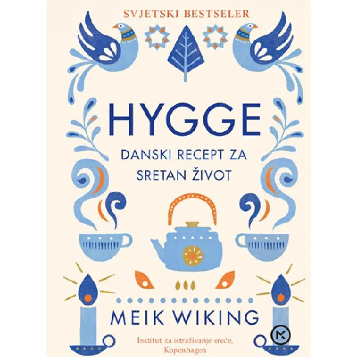 HYGGE Danski recept za sretan život 