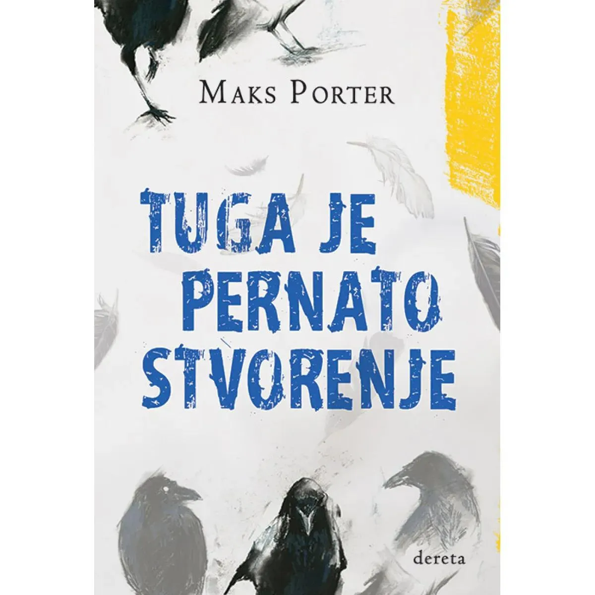 TUGA JE PERNATO STVORENJE 
