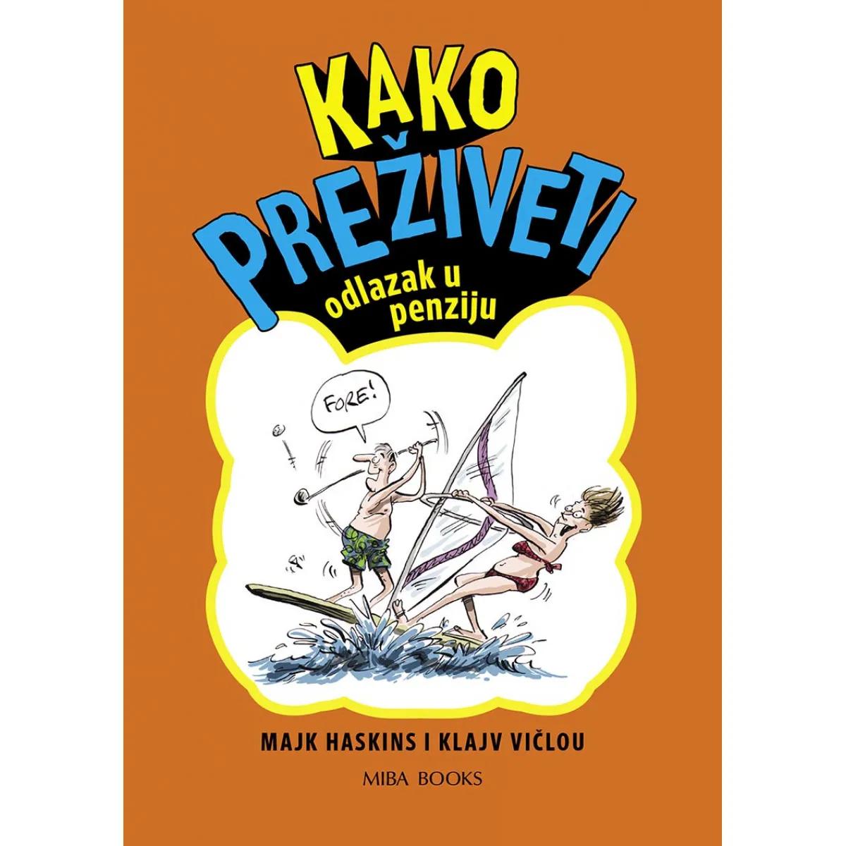 KAKO PREŽIVETI odlazak u penziju 